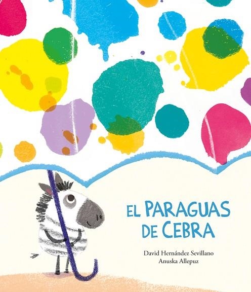 PARAGUAS DE CEBRA, EL  | 9788418133350 | HERNÁNDEZ SEVILLANO, DAVID | Llibreria La Gralla | Llibreria online de Granollers