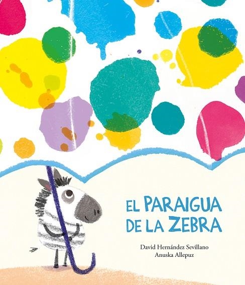 PARAIGUA DE LA ZEBRA, EL  | 9788418133374 | HERNÁNDEZ SEVILLANO, DAVID | Llibreria La Gralla | Llibreria online de Granollers