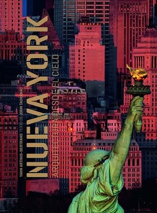 NUEVA YORK. ARQUITECTURA DESDE EL CIELO | 9788418260841 | ARTHUS-BERTRAND, YANN, TAURANAC, JOHN | Llibreria La Gralla | Librería online de Granollers