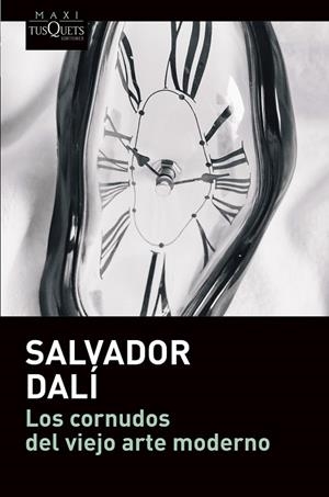 CORNUDOS DEL VIEJO ARTE MODERNO, LOS  | 9788490668290 | DALÍ, SALVADOR | Llibreria La Gralla | Llibreria online de Granollers