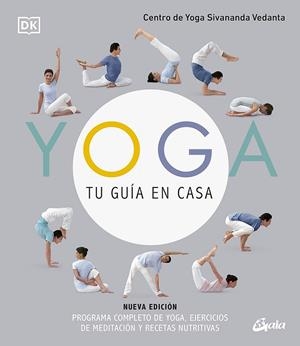 YOGA, TU GUÍA EN CASA (NUEVA EDICIÓN) | 9788484459323 | CENTRO DE YOGA SIVANANDA VEDANTA | Llibreria La Gralla | Llibreria online de Granollers