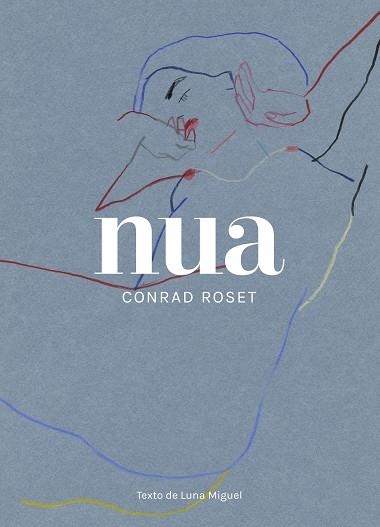 NUA | 9788418820021 | ROSET, CONRAD | Llibreria La Gralla | Librería online de Granollers