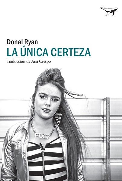 ÚNICA CERTEZA, LA  | 9788412220582 | RYAN, DONAL | Llibreria La Gralla | Llibreria online de Granollers