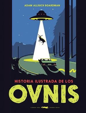 HISTORIA ILUSTRADA DE LOS OVNIS | 9788412314311 | BOARDMAN, ADAM ALLSUCH | Llibreria La Gralla | Librería online de Granollers