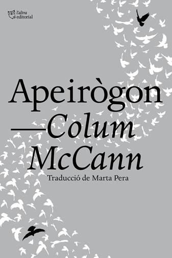 APEIRÒGON | 9788412322996 | MCCANN, COLLUM | Llibreria La Gralla | Librería online de Granollers