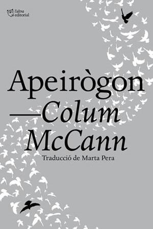 APEIRÒGON | 9788412322996 | MCCANN, COLUM | Llibreria La Gralla | Librería online de Granollers