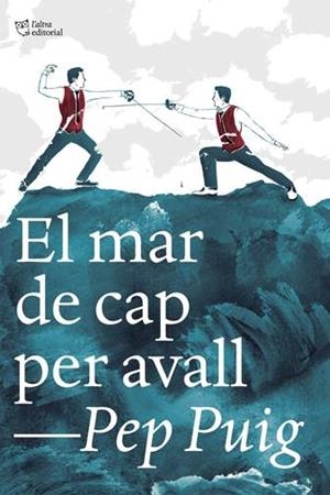MAR DE CAP PER AVALL, EL  | 9788412322989 | PUIG PONSA, PEP | Llibreria La Gralla | Librería online de Granollers