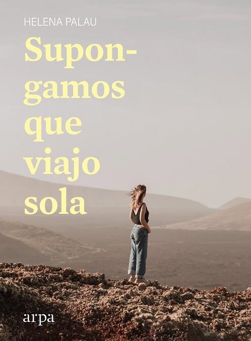 SUPONGAMOS QUE VIAJO SOLA | 9788418741142 | PALAU, HELENA | Llibreria La Gralla | Librería online de Granollers