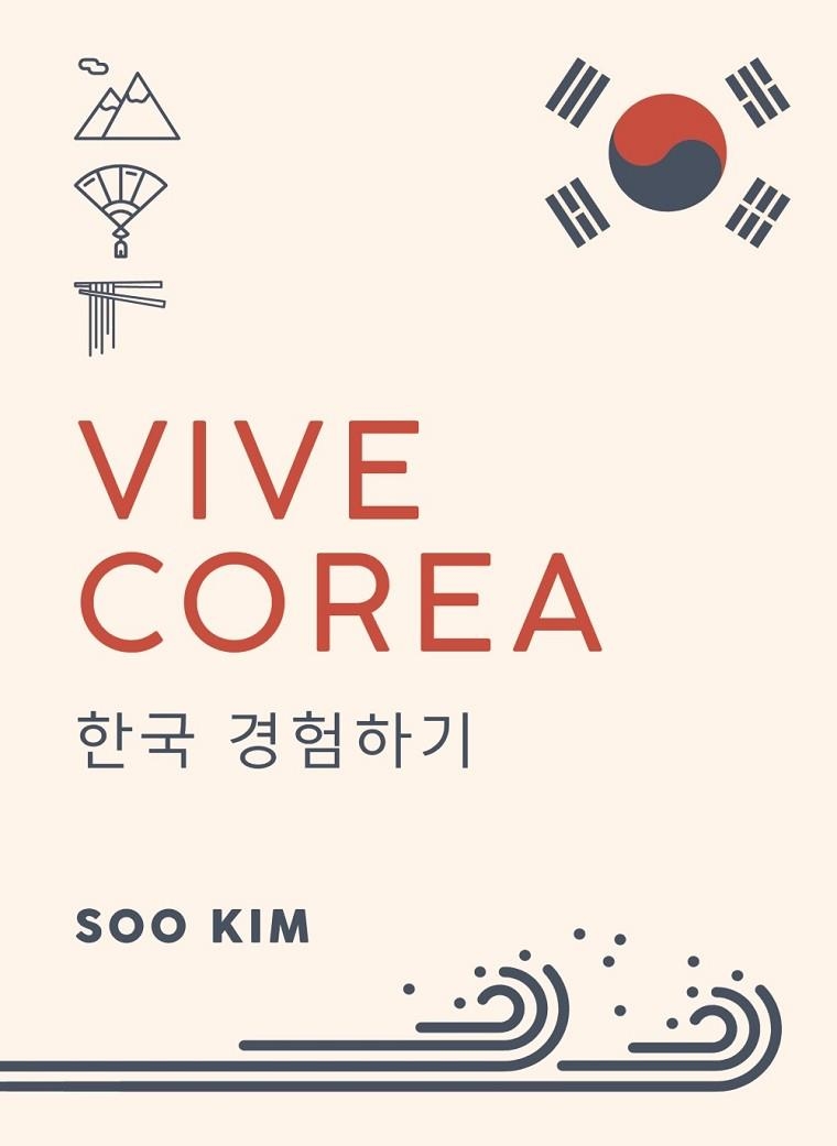VIVE COREA | 9788491584186 | KIM, SOO | Llibreria La Gralla | Librería online de Granollers