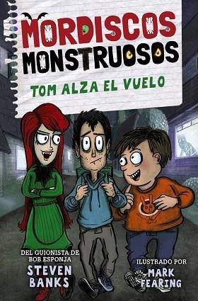 MORDISCOS MONSTRUOSOS 2. TOM ALZA EL VUELO | 9788469889305 | BANKS, STEVEN | Llibreria La Gralla | Librería online de Granollers