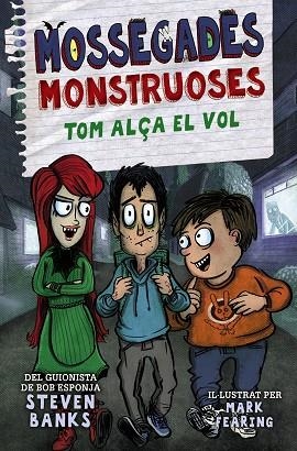 MOSSEGADES MONSTRUOSES 2. TOM ALÇA EL VOL | 9788448951290 | BANKS, STEVEN | Llibreria La Gralla | Librería online de Granollers