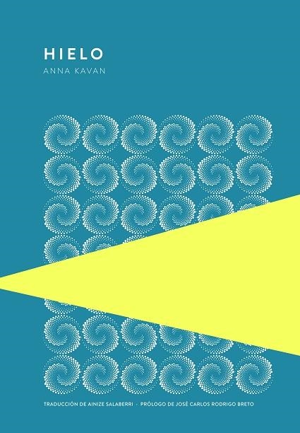 HIELO | 9789992076125 | KAVAN, ANNA | Llibreria La Gralla | Librería online de Granollers