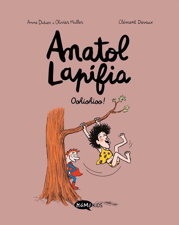 ANATOL LAPIFIA VOL.2 OOHIOHIOO! | 9788412257199 | DIDIER, ANNE; MULLER, OLIVIER | Llibreria La Gralla | Librería online de Granollers