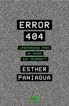 ERROR 404 | 9788418056062 | PANIAGUA, ESTHER | Llibreria La Gralla | Librería online de Granollers