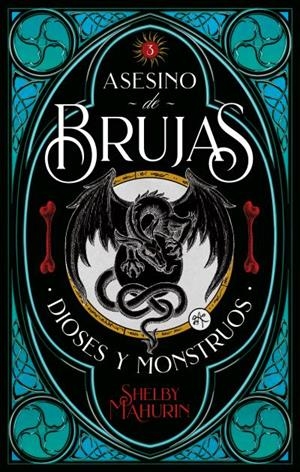ASESINO DE BRUJAS 3. DIOSES Y MONSTRUOS | 9788417854300 | MAHURIN, SHELBY | Llibreria La Gralla | Librería online de Granollers