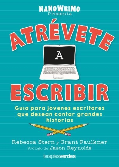 ATRÉVETE A ESCRIBIR | 9788416972807 | STERN, REBECCA/FAULKNER, GRANT | Llibreria La Gralla | Llibreria online de Granollers