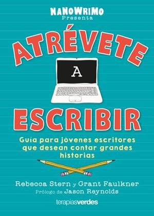 ATRÉVETE A ESCRIBIR | 9788416972807 | STERN, REBECCA/FAULKNER, GRANT | Llibreria La Gralla | Llibreria online de Granollers