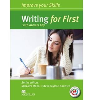 IMPROVE YOUR SKILLS FOR FIRST (FCE) WRITING - STUDENT'S BOOK WITH KEY AND PRACTI | 9780230460911 | MANN, MALCOLM | Llibreria La Gralla | Llibreria online de Granollers