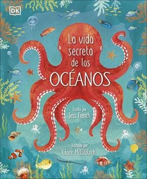VIDA SECRETA DE LOS OCÉANOS, LA | 9780241538128 | FRENCH, JESS | Llibreria La Gralla | Llibreria online de Granollers