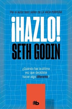 HAZLO! (BOLSILLO) | 9788413142432 | GODIN, SETH | Llibreria La Gralla | Librería online de Granollers