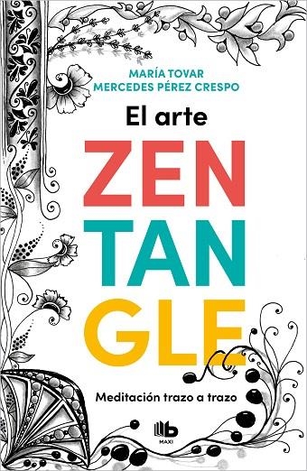 ARTE ZENTANGLE, EL (BOLSILLO) | 9788413142999 | TOVAR, MARÍA/PÉREZ CRESPO, MERCEDES | Llibreria La Gralla | Llibreria online de Granollers