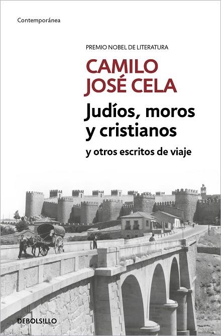 JUDÍOS, MOROS Y CRISTIANOS Y OTROS ESCRITOS DE VIAJE (BOLSILLO) | 9788466342469 | CELA, CAMILO JOSÉ | Llibreria La Gralla | Llibreria online de Granollers