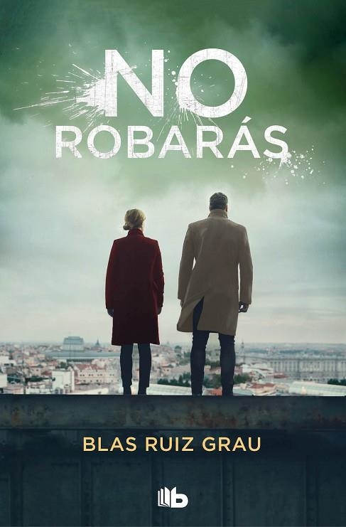 NO ROBARÁS (BOLSILLO) | 9788413143972 | RUIZ GRAU, BLAS | Llibreria La Gralla | Librería online de Granollers