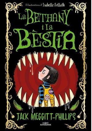 BETHANY I LA BÈSTIA, LA | 9788420451701 | MEGGITT-PHILLIPS, JACK | Llibreria La Gralla | Librería online de Granollers