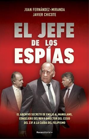 JEFE DE LOS ESPÍAS, EL | 9788418870057 | FERNÁNDEZ-MIRANDA, JUAN/CHICOTE LERENA, JAVIER | Llibreria La Gralla | Librería online de Granollers