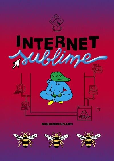 INTERNET SUBLIME | 9788412128291 | PERSAND, MIRIAM | Llibreria La Gralla | Llibreria online de Granollers