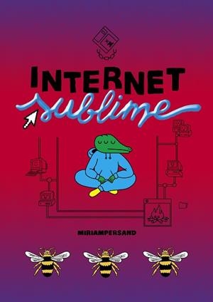 INTERNET SUBLIME | 9788412128291 | PERSAND, MIRIAM | Llibreria La Gralla | Librería online de Granollers