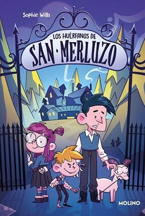 HUÉRFANOS DE SAN MERLUZO 1, LOS | 9788427219427 | WILLS, SOPHIE | Llibreria La Gralla | Llibreria online de Granollers
