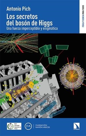 SECRETOS DEL BOSÓN DE HIGGS, LOS  | 9788413523361 | PICH, ANTONIO | Llibreria La Gralla | Llibreria online de Granollers
