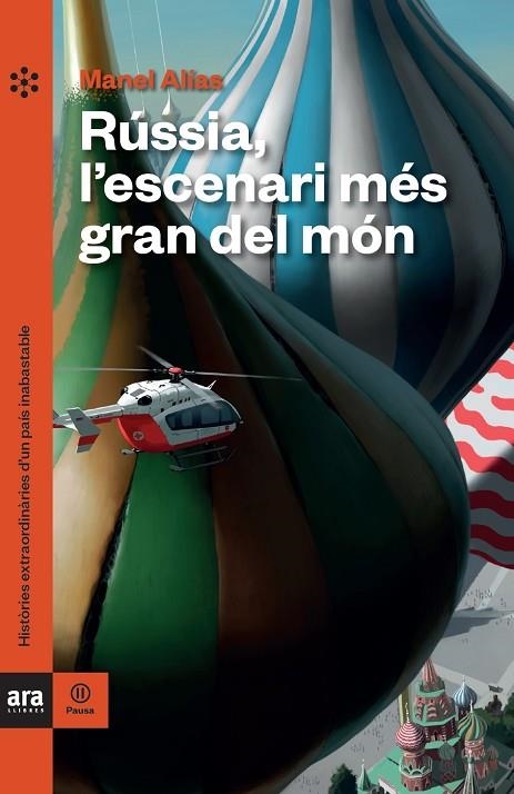 RÚSSIA, L'ESCENARI MÉS GRAN DEL MÓN | 9788418928062 | ALÍAS, MANEL | Llibreria La Gralla | Librería online de Granollers