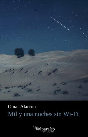 MIL Y UNA NOCHES SIN WI-FI | 9788418694455 | ALARCÓN, OMAR | Llibreria La Gralla | Librería online de Granollers
