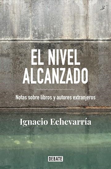 NIVEL ALCANZADO, EL | 9788418056826 | ECHEVARRÍA, IGNACIO | Llibreria La Gralla | Librería online de Granollers
