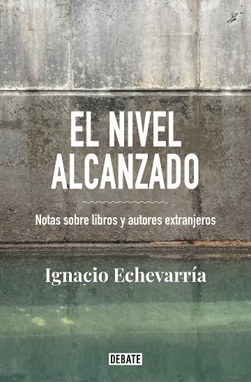 NIVEL ALCANZADO, EL | 9788418056826 | ECHEVARRÍA, IGNACIO | Llibreria La Gralla | Llibreria online de Granollers