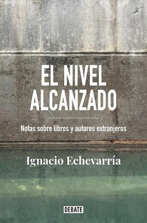 NIVEL ALCANZADO, EL | 9788418056826 | ECHEVARRÍA, IGNACIO | Llibreria La Gralla | Librería online de Granollers