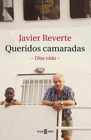 QUERIDOS CAMARADAS | 9788401026980 | REVERTE, JAVIER | Llibreria La Gralla | Librería online de Granollers