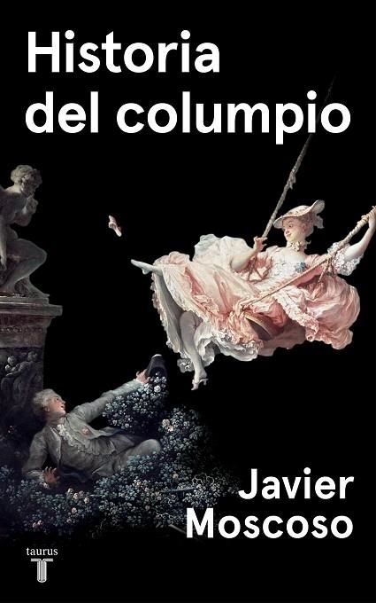 HISTORIA DEL COLUMPIO | 9788430622214 | MOSCOSO, JAVIER | Llibreria La Gralla | Llibreria online de Granollers