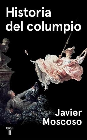 HISTORIA DEL COLUMPIO | 9788430622214 | MOSCOSO, JAVIER | Llibreria La Gralla | Librería online de Granollers