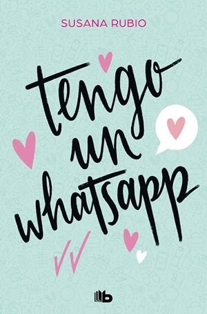 TENGO UN WHATSAPP (BOLSILLO) | 9788413144085 | RUBIO, SUSANA | Llibreria La Gralla | Librería online de Granollers