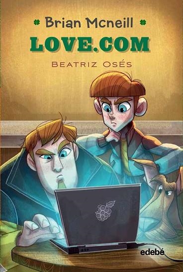 BRIAN MCNEILL 2: LOVE.COM | 9788468353562 | OSES GARCÍA, BEATRIZ | Llibreria La Gralla | Llibreria online de Granollers