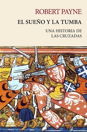 SUEÑO Y LA TUMBA, EL  | 9788418217463 | PAYNE, ROBERT | Llibreria La Gralla | Librería online de Granollers