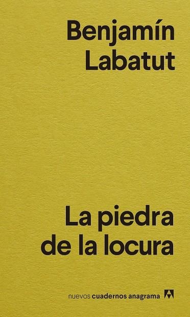 PIEDRA DE LA LOCURA, LA  | 9788433916556 | LABATUT, BENJAMÍN | Llibreria La Gralla | Llibreria online de Granollers