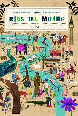 RÍOS DEL MUNDO | 9788412314335 | MEHNERT, VOLKER | Llibreria La Gralla | Librería online de Granollers