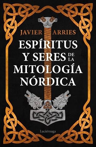 ESPÍRITUS Y SERES DE LA MITOLOGÍA NÓRDICA | 9788418015779 | ARRIES, JAVIER | Llibreria La Gralla | Llibreria online de Granollers