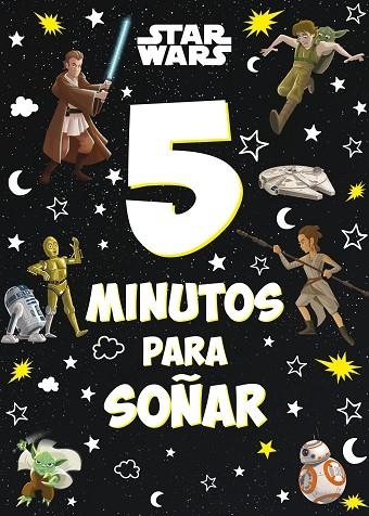 STAR WARS. 5 MINUTOS PARA SOÑAR | 9788408246831 | STAR WARS | Llibreria La Gralla | Llibreria online de Granollers