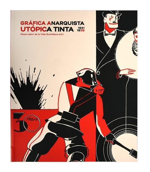 GRÁFICA ANARQUISTA. UTÓPICA TINTA (1931-1939) | 9788491563334 | ANTEBI ARNÓ, ANDRÉS | Llibreria La Gralla | Llibreria online de Granollers