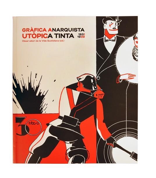 GRÀFICA ANARQUISTA. UTÒPICA TINTA. (1931-1939) | 9788491563327 | ANTEBI ARNÓ, ANDRÉS | Llibreria La Gralla | Llibreria online de Granollers